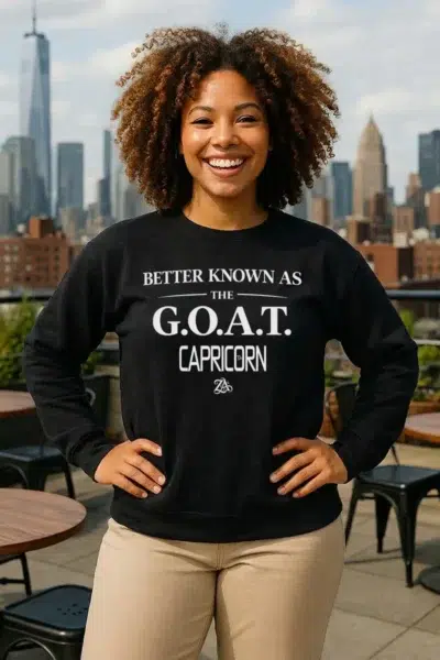 CAPRICORN - Act Up - (The G.O.A.T.) - Sweatshirt