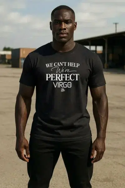 VIRGO - Act Up - (We Can’t Help, We’re Perfect) - T-Shirt